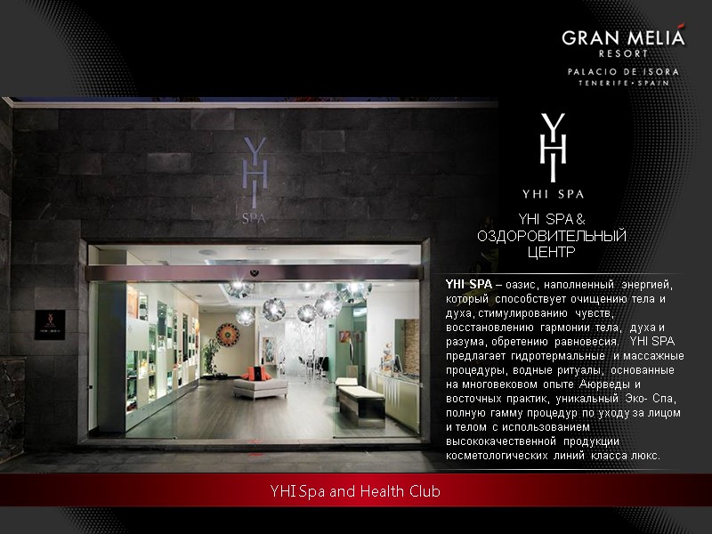 YHI Spa and Health Club YHI SPA & ОЗДОРОВИТЕЛЬНЫЙ ЦЕНТР YHI SPA – оазис,